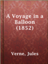 Imagen de portada para A Voyage in a Balloon (1852)